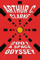 2001: A Space Odyssey by Arthur C. Clarke