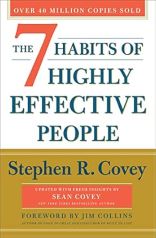 The 7 Habits of Highly Effective People by Stephen R. Covey