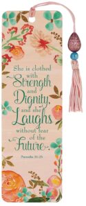 ''She is clothed with strength and dignity, and she laughs without fear of the future.'' BOOK MARK