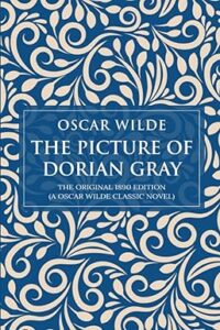 "The Picture of Dorian Gray" by Oscar Wilde